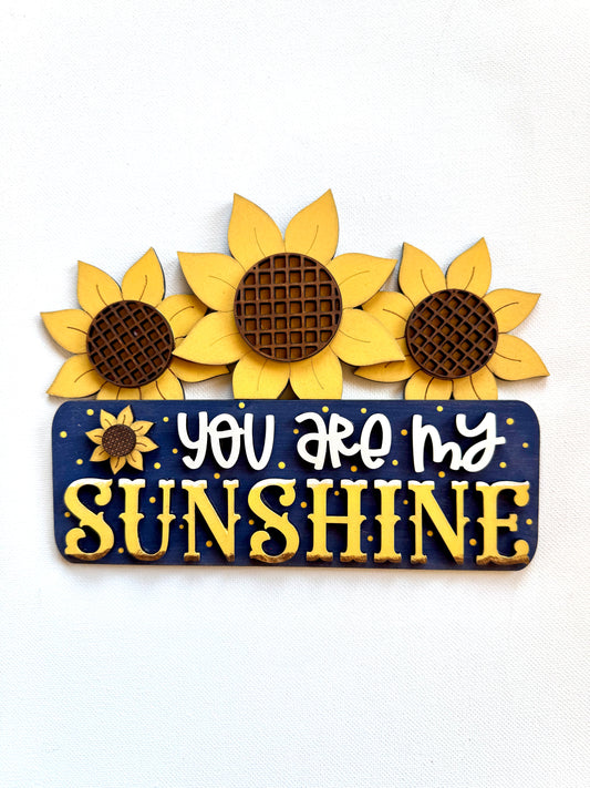 You Are My Sunshine Insert for Breadboard